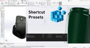 SOLIDWORKS Shortcuts Presets