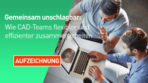 Webinar Aufzeichnung: Bechtle PLM Gemeinsam unschlagbar