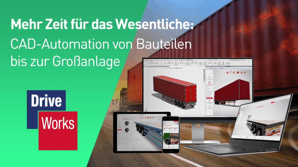 Webinar: Drive Works - CAD-Automation von Bauteilen bis zur Großanlage