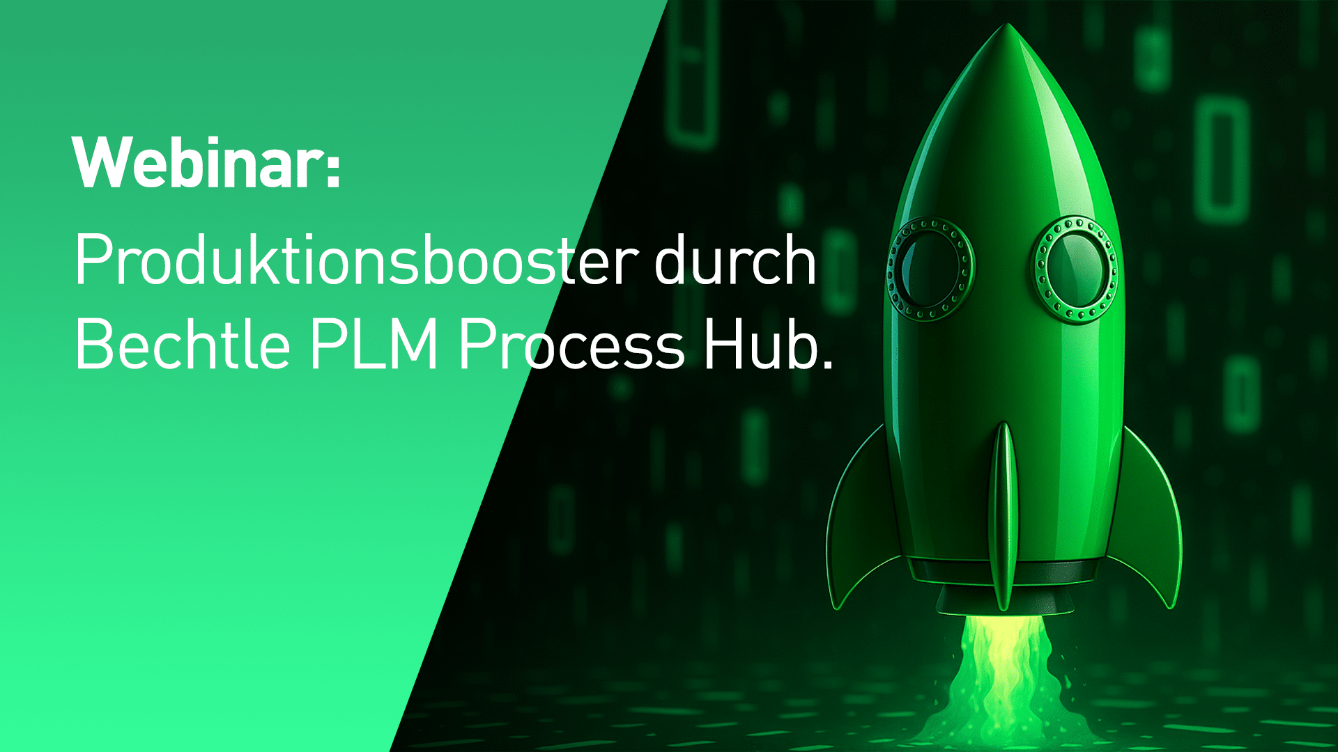 Webinar: Produktionsbooster durch Bechtle PLM Process Hub.