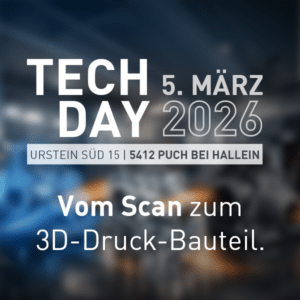 TechDay 2026: Vom Scan zum 3D-Druck-Bauteil